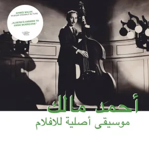 Ahmed MALEK - Musique Original De Films (Habibi Funk) (Arrives in 21 Days)