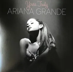 Ariana Grande-  Yours Truly (Arrives in 4 days )