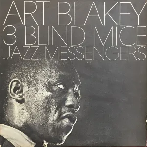 ART BLAKEY & THE JAZZ MESSENGERS - 3 BLIND MICE  (Arrives in 4 Days) hi-fi music amplifier,hi-fi bluetooth receiver with aptX,hi-fi cd transport