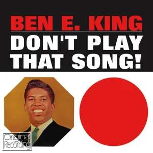 Ben E. King  Don't Play That Song! (Waxtime In Colour) (Arrives in 21 Days)
