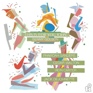 Benny Golson  This Is For You, John (Music On Vinyl) (Arrives in 21 Days)