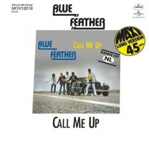 Blue Feather  Call Me Up / Let's Funk Tonight  (Arrives in 4 Days)
