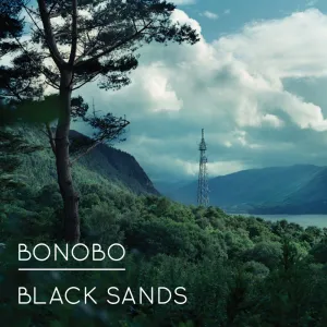 Bonobo  Black Sands (Ninja Tune) (Arrives in 30 Days)