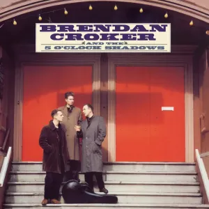 Brendan Croker And The 5 O'Clock Shadows  Brendan Croker And The 5 O'Clock Shadows (Music On Vinyl) (Arrives in 21 Days)