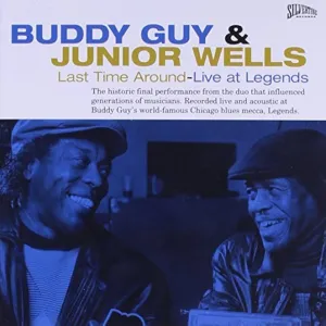 Buddy Guy & Junior Wells  Last Time Around - Live At Legends (Music On Vinyl) (Arrives in 21 Days)