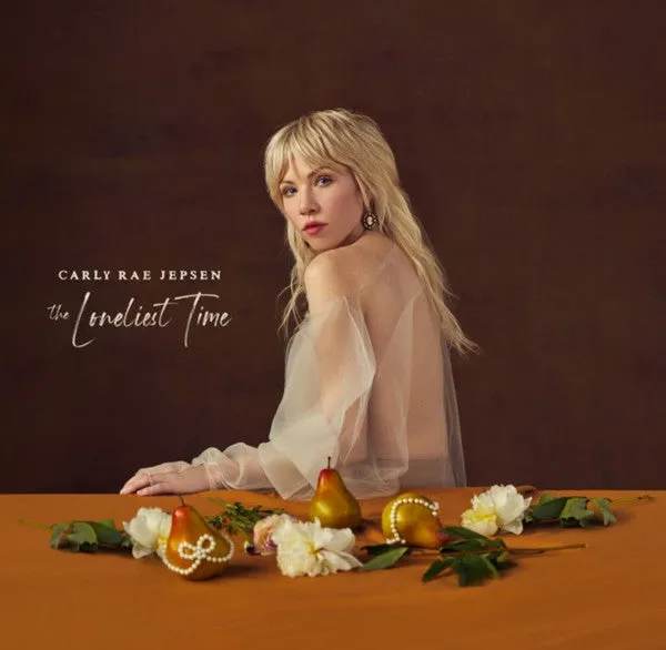 Carly Rae Jepsen  The Loneliest Time (Arrives in 21 days)