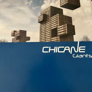 Chicane  Giants   (Arrives in 4 days )