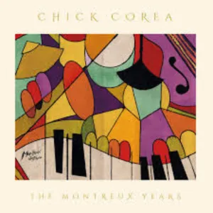 Chick Corea C The Montreux Years (Arrives in 4 Days) hi-fi desktop system,hi-fi modular audio system,hi-fi recording playback