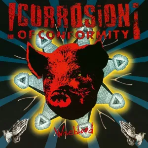 Corrosion Of Conformity  Wiseblood (Music On Vinyl) (Arrives in 21 Days)
