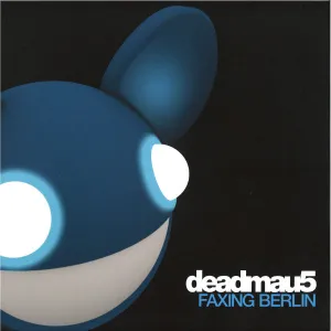Deadmau5  Faxing Berlin  (Arrives in 4 Days)