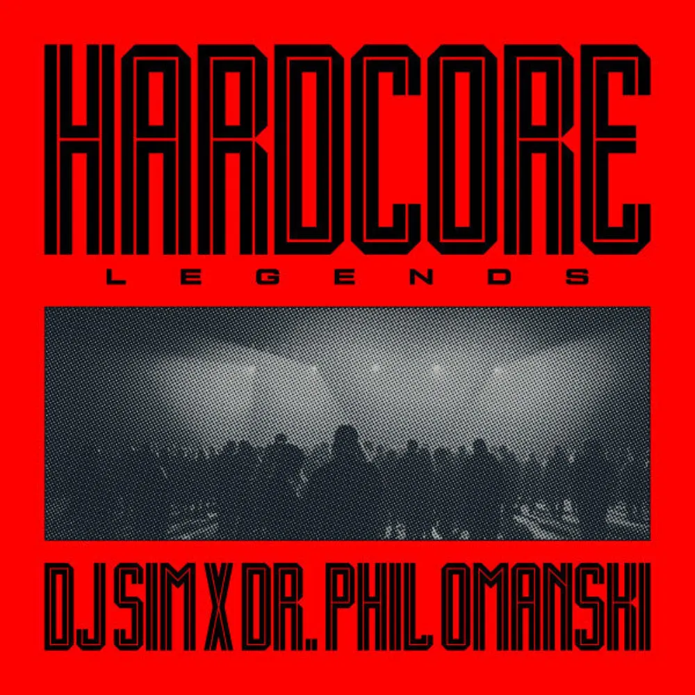 DJ Sim X Dr. Phil Omanski  Hardcore Legends (Music On Vinyl) (Arrives in 21 Days)