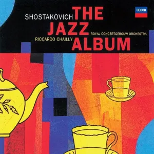 Dmitri Shostakovich, Riccardo Chailly, Royal Concertgebouw Orchestra* C The Jazz-Album    (Arrives in 4 days ) hi-fi studio monitor amp,hi-fi audiophile DAC,hi-fi lossless amplifier