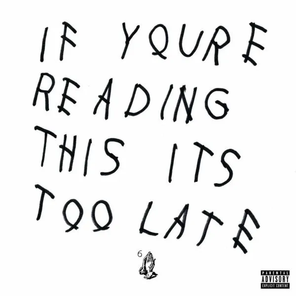 Drake  If You're Reading This It's Too Late (Arrives in 21 days)