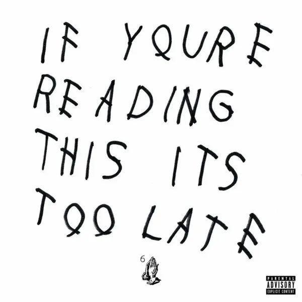 Drake  If You're Reading This It's Too Late (Arrives in 4 days)