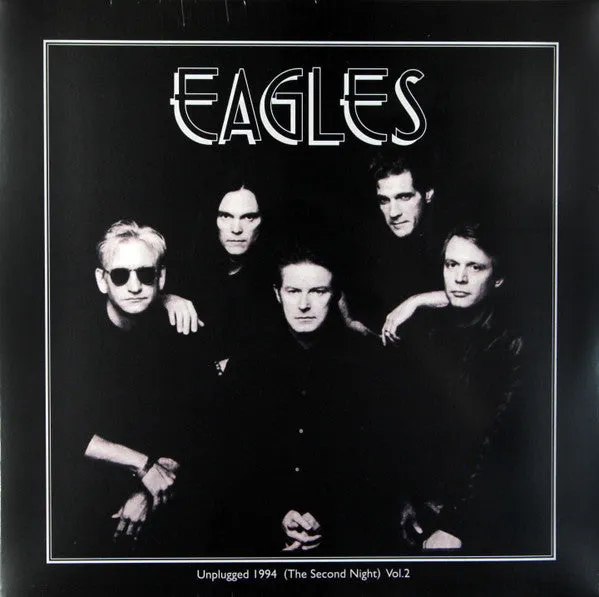 Eagles C Unplugged 1994 (The Second Night) Vol.2  (Arrives in 4 Days) hi-fi studio monitor amp,hi-fi audiophile DAC,hi-fi lossless amplifier