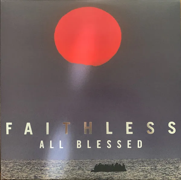 Faithless  All Blessed - DELUXE  (Arrives in 4 Days)