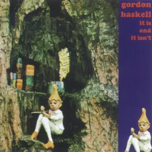 Gordon Haskell  It Is And It Isn't (Music On Vinyl) (Arrives in 21 Days)