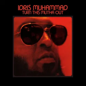 Idris Muhammad  Turn This Mutha Out (Arrives in 7 Days)