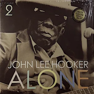 JOHN LEE HOOKER-ALONE (VOLUME 2)  (Arrives in 4 Days)