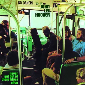John Lee Hooker  Never Get Out Of These Blues Alive (Music On Vinyl) (Arrives in 21 Days)