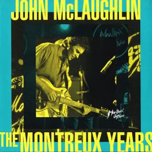 JOHN MCLAUGHLIN-JOHN MCLAUGHLIN: THE MONTREUX YEARS - LP  (Arrives in 4 Days) hi-fi speaker damping kit,hi-fi panel absorber,hi-fi bass trap