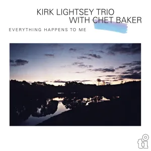 Kirk Lightsey Trio with Chet Baker C Everything Happens To Me (Music On Vinyl) (Arrives in 21 Days) hi-fi music amplifier,hi-fi bluetooth receiver with aptX,hi-fi cd transport