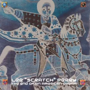 Lee "Scratch" Perry*  The End Of An American Dream (Music On Vinyl) (Arrives in 21 Days)
