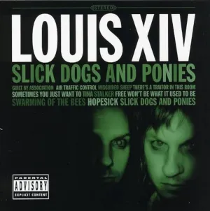 Louis XIV  Slick Dogs And Ponies (Music On Vinyl) (Arrives in 21 Days)