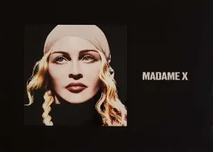 Madonna  Madame X (Arrives in 4 days)