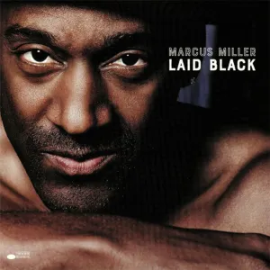 Marcus Miller  Laid Black (Blue Note) (UMe) (Arrives in 30 Days)