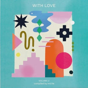 Miche  With Love Volume 2 (Mr Bongo) (Arrives in 30 Days) hi-fi linear power supply,hi-fi digital coaxial input,hi-fi speaker selector
