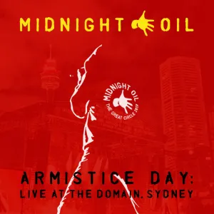 Midnight Oil  Armistice Day: Live At The Domain, Sydney (Music On Vinyl) (Arrives in 21 Days)