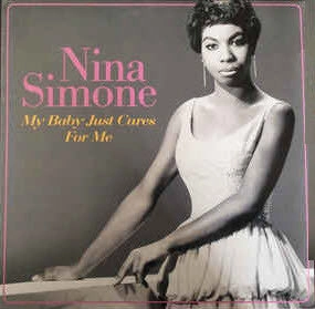 NINA SIMONE-MY BABY JUST CARES FOR ME - LP  (Arrives in 4 days ) hi-fi amp for vinyl,hi-fi class A tube amp,hi-fi amp with phono input