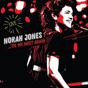 Norah Jones  ...'Til We Meet Again (Arrives in 4 days) hi-fi radio tuner,hi-fi analog radio,hi-fi stereo cabinet with shelves