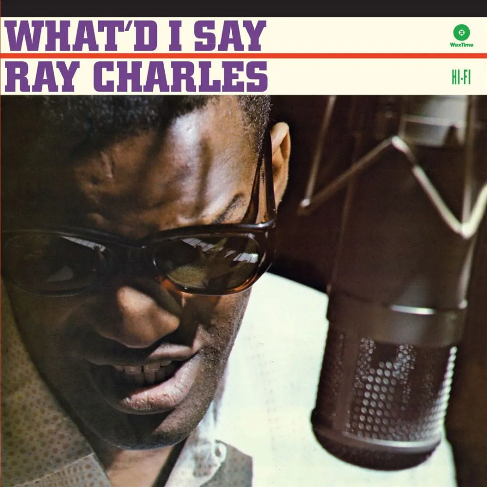 Ray Charles  Whatd I Say (Waxtime In Colour) (Arrives in 21 Days)