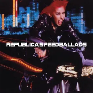 Republica  Speed Ballads (Music On Vinyl) (Arrives in 21 Days)