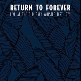 Return To Forever  Live At The Old Grey Whistle Test 1976  (Arrives in 4 Days) hi-fi magnetic shield,hi-fi DIY amplifier kit,hi-fi signal booster