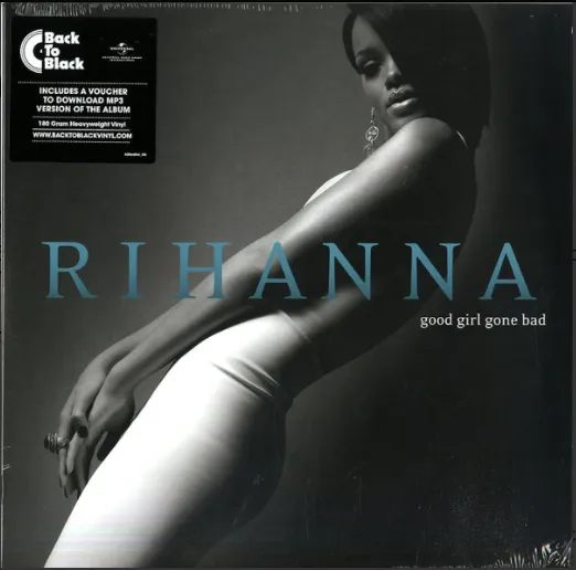 Rihanna  Good Girl Gone Bad (Arrives in 4 days)
