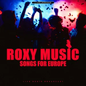 Roxy Music C Songs For Europe (Live Radio Broadcast)  (Arrives in 4 days ) hi-fi amp for vinyl,hi-fi class A tube amp,hi-fi amp with phono input