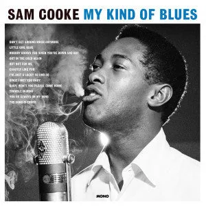 Sam Cooke  My Kind Of Blues  (Arrives in 4 days )
