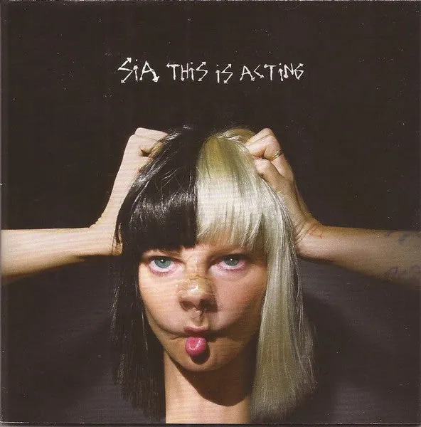 Sia  This is Acting (Arrives in 21 days)