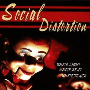 Social Distortion  White Light White Heat White Trash (Music On Vinyl) (Arrives in 21 Days)