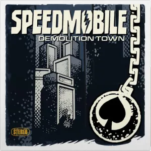 Speedmobile  Demolition Town (Music On Vinyl) (Arrives in 21 Days)