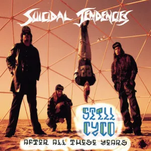 Suicidal Tendencies  Still Cyco After All These Years (Music On Vinyl) (Arrives in 21 Days)