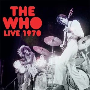 The Who  Live 1970   (Arrives in 4 days ) hi-fi music center,hi-fi speaker grill,hi-fi equipment organizer