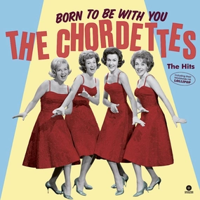 The Chordettes C Born To Be With You C The Hits (Waxtime In Colour) (Arrives in 21 Days) hi-fi desktop system,hi-fi modular audio system,hi-fi recording playback