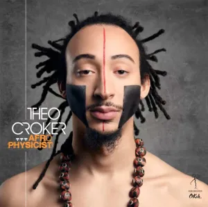 Theo Croker  Afro Physicist (Music On Vinyl) (Arrives in 21 Days)