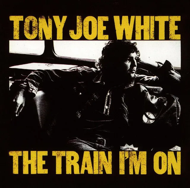 Tony Joe White  The Train I'm On (Music On Vinyl) (Arrives in 21 Days)