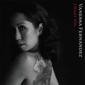 Vanessa Fernandez  I Want You (Groove Note) (45RPM) (Arrives in 30 Days)