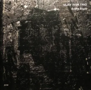 Vijay Iyer Trio  Break Stuff (Arrives in 4 days) hi-fi magnetic shield,hi-fi DIY amplifier kit,hi-fi signal booster